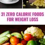 A collage showing black coffee and tea, a container of popcorn, and fresh vegetables like carrots, peppers, and cucumbers with text overlay reading "31 Zero Calorie Foods for Weight Loss."