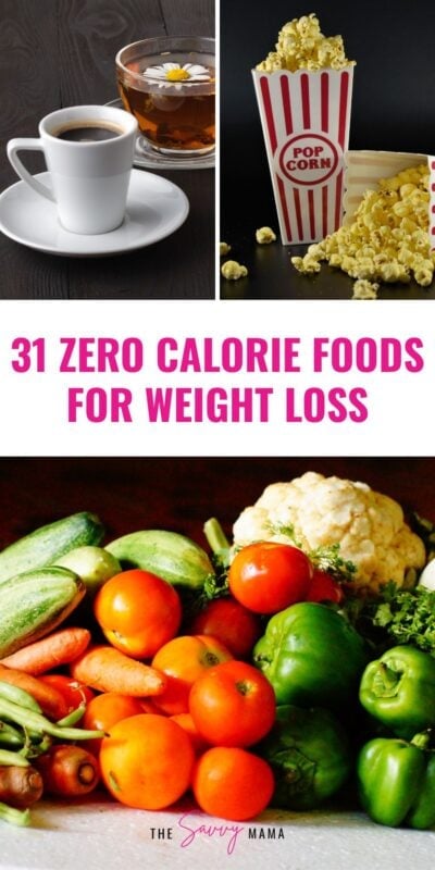 A collage showing black coffee and tea, a container of popcorn, and fresh vegetables like carrots, peppers, and cucumbers with text overlay reading "31 Zero Calorie Foods for Weight Loss."