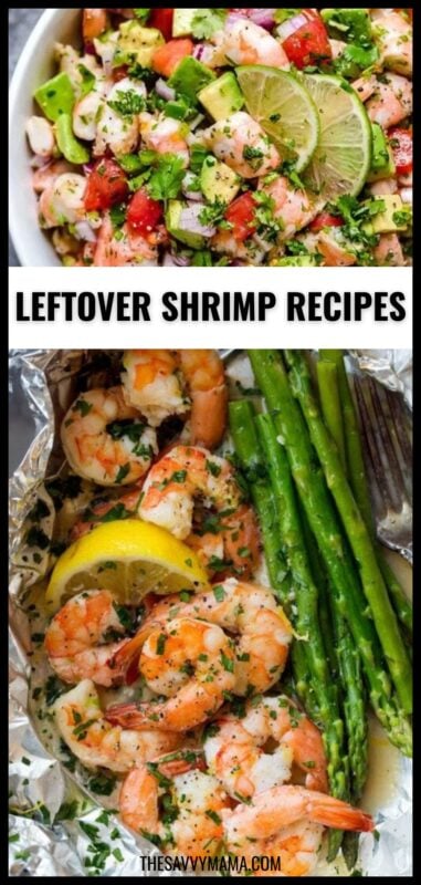 Colorful shrimp avocado salad with lime and foil packet shrimp with asparagus and lemon — fresh and healthy leftover shrimp recipe ideas.