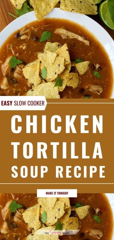 Bowl of easy slow cooker chicken tortilla soup topped with crushed tortilla chips and cilantro, ready to serve for dinner.