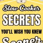 A steaming slow cooker filled with beef and vegetables, with a ladle serving stew onto a plate and bold text overlay that reads “Slow Cooker Secrets You’ll Wish You Knew Sooner.”