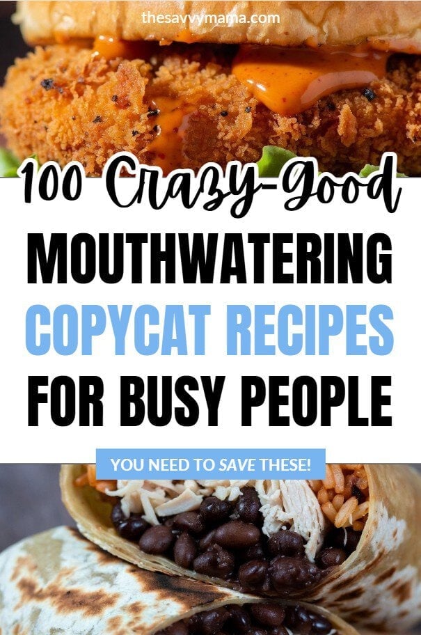 100 Copycat Recipes: So Good You’ll Never Order Takeout Again 37 100 Crazy Good Mouthwatering Copycat Recipes for Busy People by The Savvy Mama