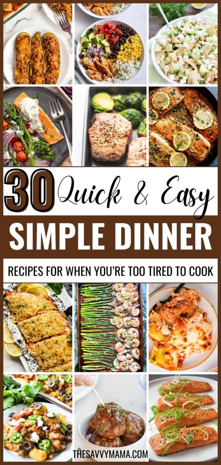30 Simple Dinner Recipes for When You’re Too Tired to Cook