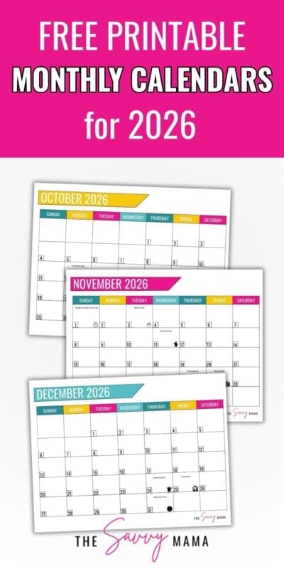 Free Printable Monthly Calendars for 2026 (Simple, Easy, Beautiful) 3 Pinterest graphic reading “Free Printable Monthly Calendars for 2026” with stacked preview images of October, November, and December 2026 calendars featuring colorful weekday headers and a clean, minimalist layout from The Savvy Mama.