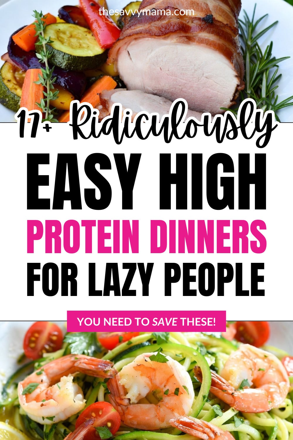 17 Ridiculously Easy High Protein Dinners